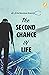 The Second Chance in Life (Motivation and Life Skills)