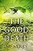 The Good Death (The Oswald de Lacy Medieval Murders)