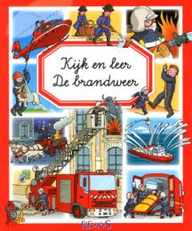 Kijk en leer: De brandweer (Hardcover)