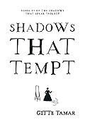 Shadows That Tempt