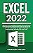 Excel 2022: Become a Pro Qu...