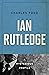 Ian Rutledge: A Mysterious Profile (Mysterious Profiles)
