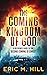 The Coming Kingdom of God: ...