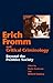 Erich Fromm and Critical Criminology: Beyond the Punitive Society