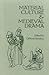 Material Culture and Medieval Drama (Early Drama, Art, and Music Monographic Series, 25)