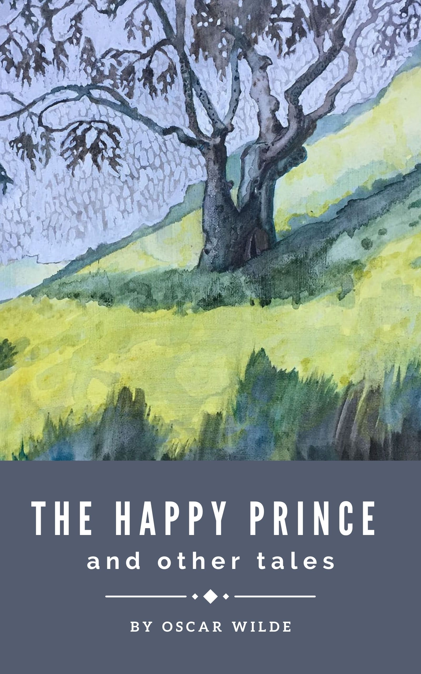 The Happy Prince: And Other Tales