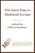 The Saint Play in Medieval Europe