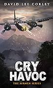 Cry Havoc: A Vietnam War Novel