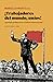 ¡Trabajadores del mundo, uníos! Antología política de la Primera Internacional