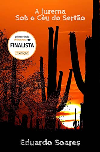 A Jurema: sob o céu do Sertão (Kindle Edition)