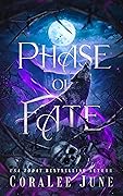 Phase of Fate