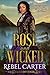 Rose and Wicked (Gold Sky, #7)