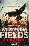 Whispering Fields - Blutige Ernte by Thomas Finn