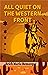 All Quiet on the Western Front by Erich Maria Remarque