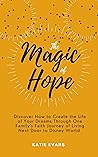 The Magic of Hope...