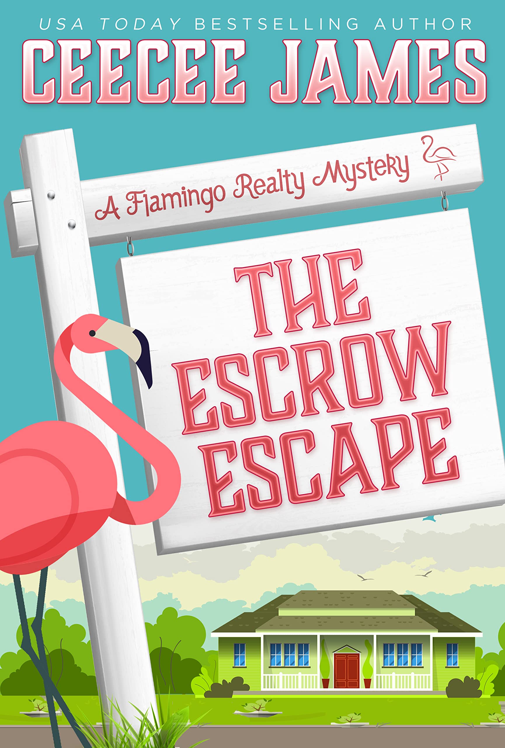 The Escrow Escape (A Flamingo Realty Mystery Book 11)