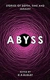 Abyss: Stories of Depth, Time and Infinity