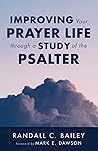 Improving Your Prayer Life through a Study of the Psalter