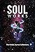 Soul Works by Linda Greyman