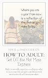 How to Adult: Get...