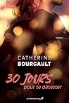 30 jours pour te ...