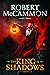 The King of Shadows