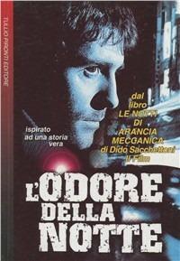 L' odore della notte. Le notti di «Arancia meccanica»