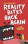 Reality Bites Back Again