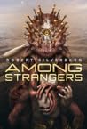 Among Strangers Among Strangers