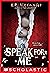 Speak For Me