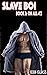 Slave Boi : Book 2: On all 4's
