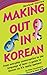 Making Out in Korean  by Peter Constantine