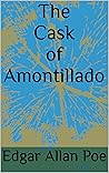 The Cask of Amontillado by Edgar Allan Poe