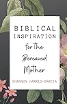 Biblical Inspiration for the Bereaved Mother