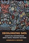 Decolonizing Data...
