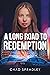 A Long Road to Redemption