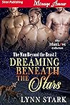 Dreaming Beneath the Stars by Lynn Stark