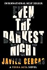 Even the Darkest ...