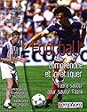 Football - Comprendre et pratiquer, faire savoir pour savoir faire