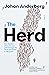 The Herd: How Sweden Chose Its Own Path Through the Worst Pandemic in 100 Years