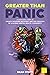 Greater Than Panic: An Inspiring Story Of Anxiety Disorder Recovery And The Creation Of A Global Mental Health Community