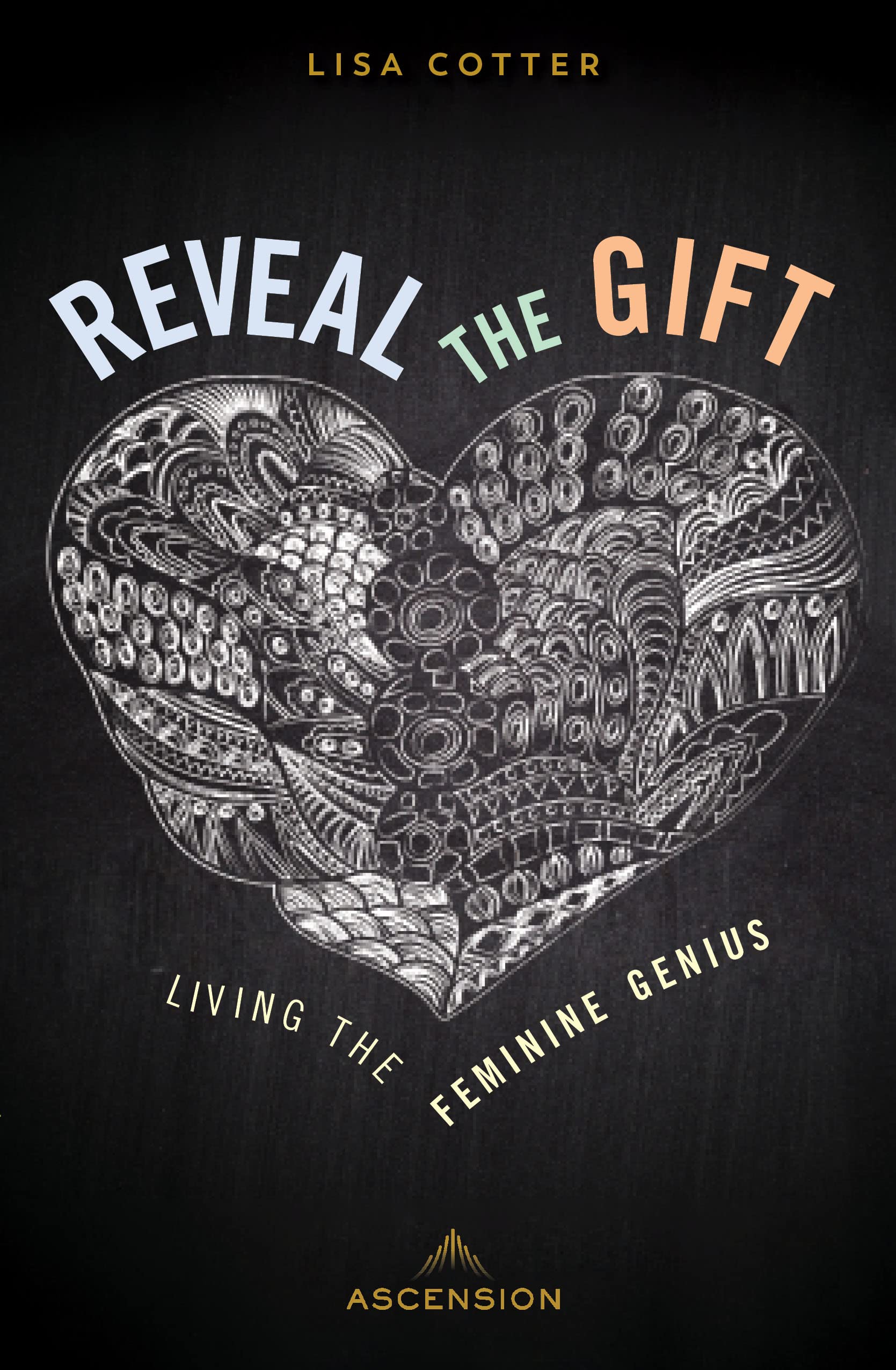 Reveal the Gift: Living the Feminine Genius (Kindle Edition)