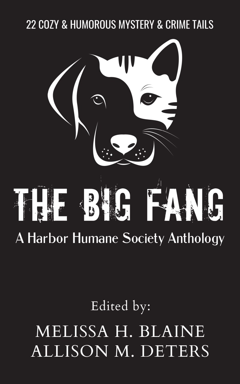 The Big Fang: A Harbor Humane Society Anthology