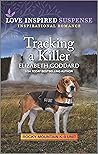 Tracking a Killer (Rocky Mountain K-9 Unit #6)