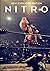 Nitro: The Incredible Rise and Inevitable Collapse of Ted Turner's WCW