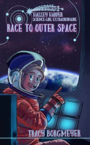 Race to Outer Space (Halley Harper, Science Girl Extraordinaire, #5)