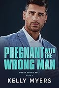 Pregnant with the Wrong Man