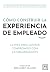 Cómo construir la experiencia de empleado by Jesús Alcoba