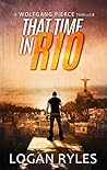 Book cover for That Time in Rio (Wolfgang Pierce #4)