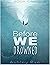 Before We Drowned (Before W...